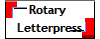 Rotary 
Letterpress